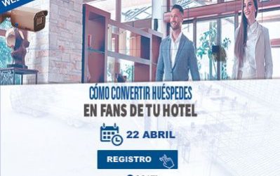 [Webinar] Cómo convertir huéspedes en fans de tu hotel con un sistema de CCTV